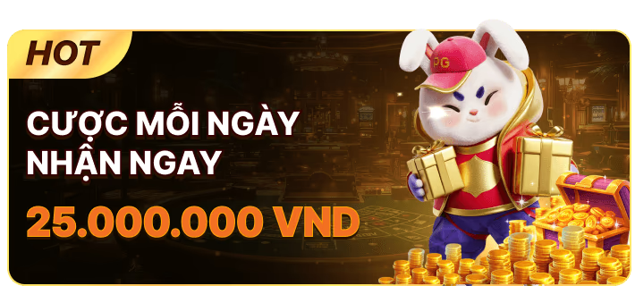 Nhận quà hàng ngày lên đến 25.000.000